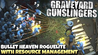 We Need More INNOVATIVE Bullet Heaven Roguelites Like This | Graveyard Gunslingers Demo