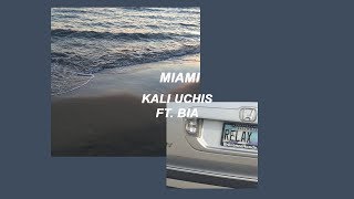 kali uchis // miami ft. bia (lyrics)