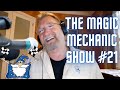 The magic mechanic show 21  full show