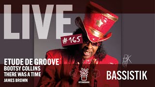 BASSISTIK LIVE #165 / Bootsy Collins, bassiste de James Brown!