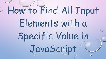 How to Find All Input Elements with a Specific Value in JavaScript