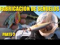 Pesca con señuelo hecho a mano Parte 2 || Lupe Lofish ||