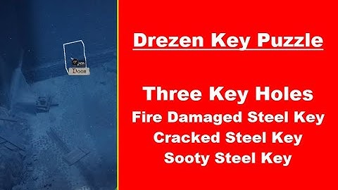 Where to Find all 3 keys in Drezen to open the Secret Door! Three key holes Puzzle in Drezen!