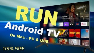 How To Install Android Tv 13 On Any Computer Mac, Pc Usb 2025
