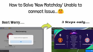 How To Solve New Matchdayunable To Connect Issues In Pes21With In 3 Steps...