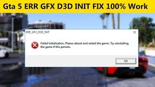 How To Fix ERR GFX D3D INIT In Gta 5 2020 By ALL TUTORIAL In Urdu/Hindi