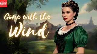 Gone with the wind | ClassicVoicesReads Audiobook Series