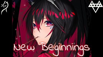 Nightcore – NEFFEX - New Beginnings (Lyrics)