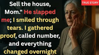 My Son Demanded I Sell the House I Inherited. When I Said 'No', He Slapped Me