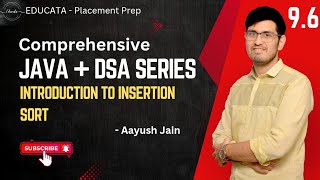9.6 | Insertion sort algorithm - Explanation | Java and DSA