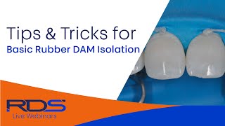 Tips and tricks basic rubber dam isolation. Part I