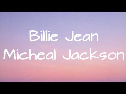 Billie Jean - Micheal Jackson (Lyrics)
