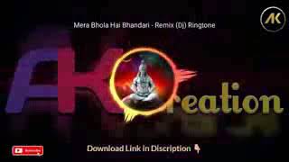 Mera Bhola Hai Bhandari New DJ Remix Ringtone 2019 Download Now bhawandesar skr