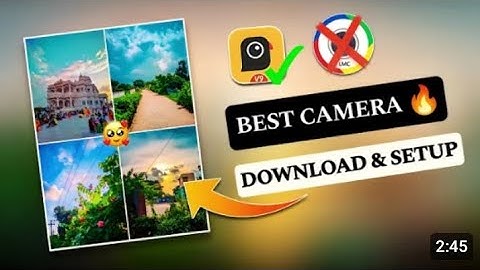 Best Camera App for Photography 😱 🔥 || New Gcam Camera App || Download & setup Process #tutorial