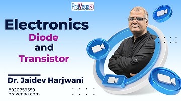 #crashcourse | L1 | Electronics |Diode and Transistor | Dr. Jaidev Harjwani #revision #iitjamphysics