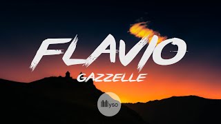 Flavio - Gazzelle (Lyrics | Testo)