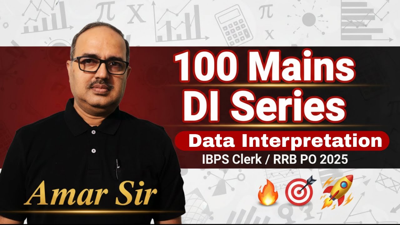 Data Interpretation for IBPS Clerk & RRB PO Mains 2025 | 100 Mains DI ...