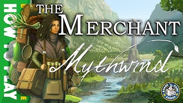 Mythwind - How to play the Merchant