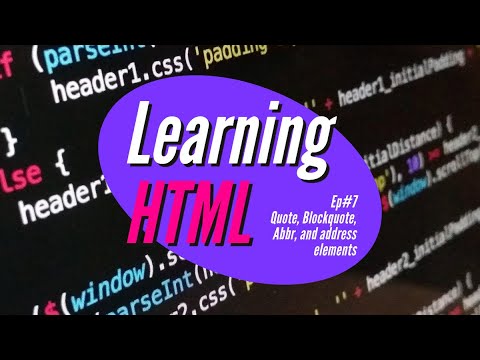 HTML: Quote, Blockquote, Abbr, and address elements