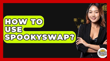 How To Use SpookySwap? - CryptoBasics360.com