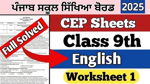 Pseb class 9th English worksheet 1 CEP Based 2025 , 9th English CEP Assignment 1 solution 