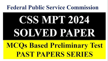 CSS MPT Past Paper 2024 Solved | CSS Screening Test Paper 2024 Complete Solved | MPT Preparation 