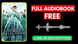 The Selection | Listen to the Audiobook Free