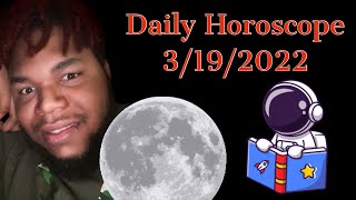 Daily Horoscope 3/19/2022- Moon in Hasta and Chitra + Card From Connolly Tarot Deck- Daquan Jones screenshot 5