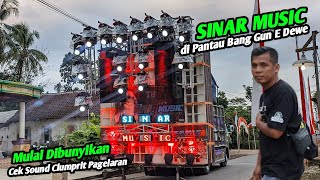 Akhirnya SINAR MUSIC dibunyikan, Bang Gun Pantau Cek Sound Clumprit Pagelaran