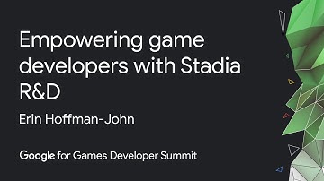 Empowering game developers with Stadia R&D (Google Games Dev Summit)