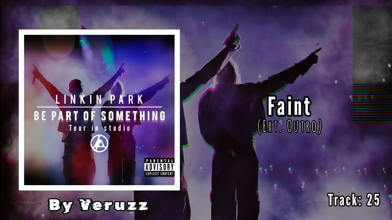 Linkin Park - Faint (Ext. Outro; feat. Emily Armstrong) [STUDIO VERSION]