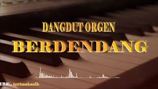 Dangdut Orgen - Berdendang