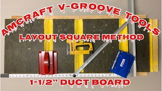 How to cut Duct Board W/Amcraft Layout Square /VGroove method