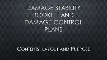 Damage Stability Booklet and Damage Control Plans