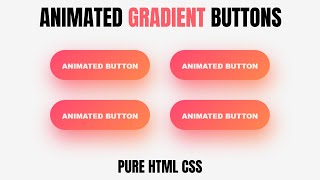 Animated Gradient Buttons CSS | CSS Animation Tutorial For Beginners