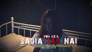 SADIA DAO NAI ? - ANIS GEA ( VIDEO)