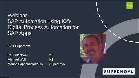 Webinar: SAP Automation using K2’s Digital Process Automation for SAP Solutions