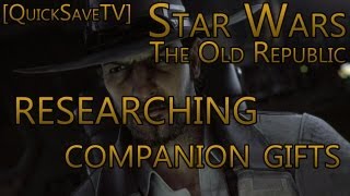 SWTOR Tutorials: Researching Companion Gifts