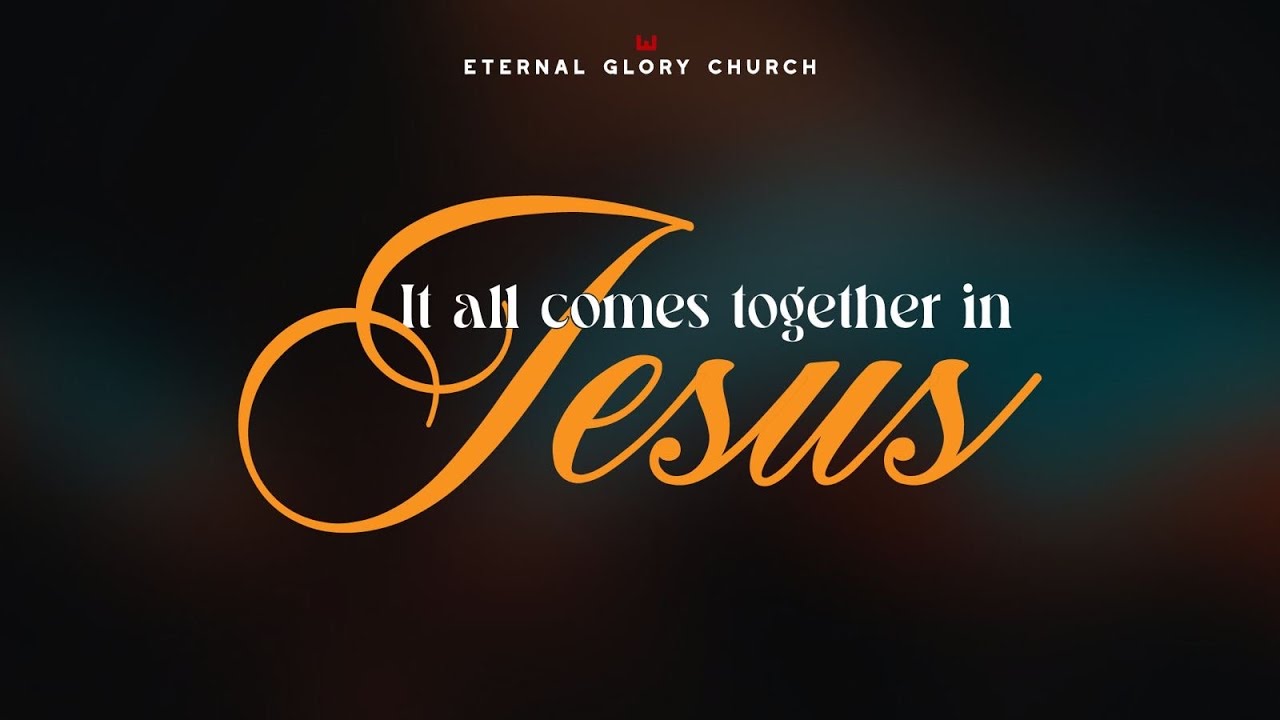 It All Comes Together in Jesus - JB Nevari || EGC Morning Service