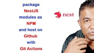 Package Nest modules / Typescript as NPM and store on git with git actions