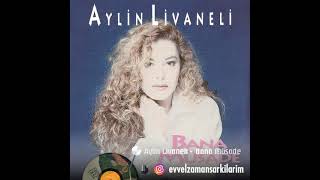 Aylin Livaneli   Bana Müsade 1992