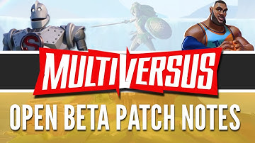 MULTIVERSUS OPEN BETA PATCH NOTES AND BALANCE UPDATES + Lebron James