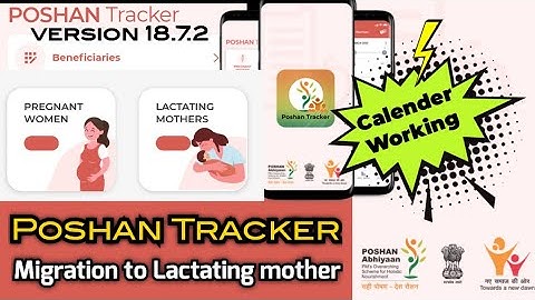 Poshan Tracker New Version 18.7.2 updates Migration Calender Issues Solved | New Options | ICDS