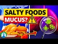 Foods High in Salt Cause an Increase in Mucus [AVOID Sodium] ⚠️