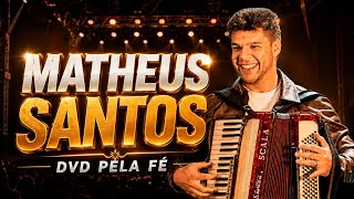 Matheus Santos • Dvd Pela Fé 2026 - Forró Gospel 