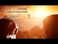 Increase Your Focus and Concentration - Affirmations Session - By Minds in Unison