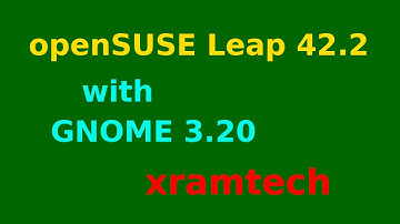 openSUSE Leap 42.2 with GNOME 3.20