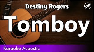 Destiny Rogers - Tomboy (karaoke acoustic)