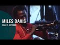 Miles Davis - Call It Anything (Miles Electric)