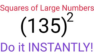 Shortcut to find square of any LARGE number INSTANTLY!